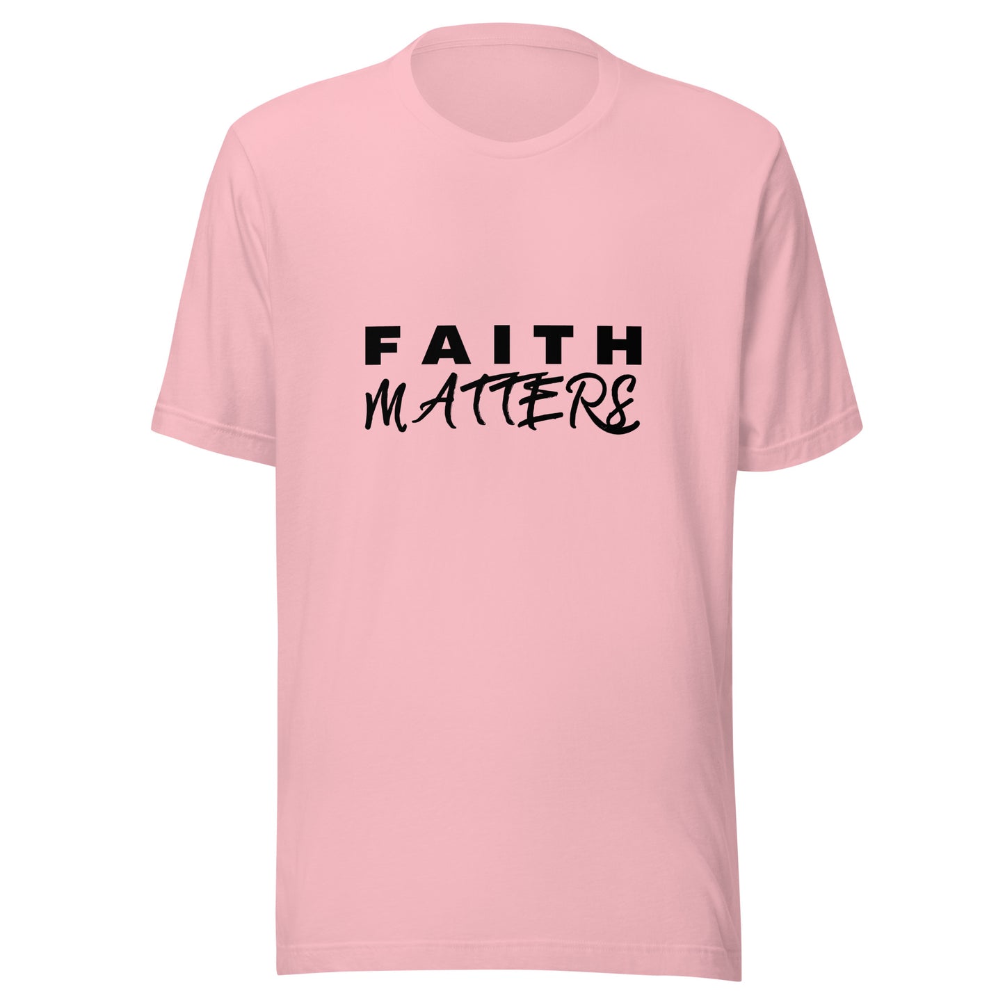 "Faith Matters" - Unisex t-shirt