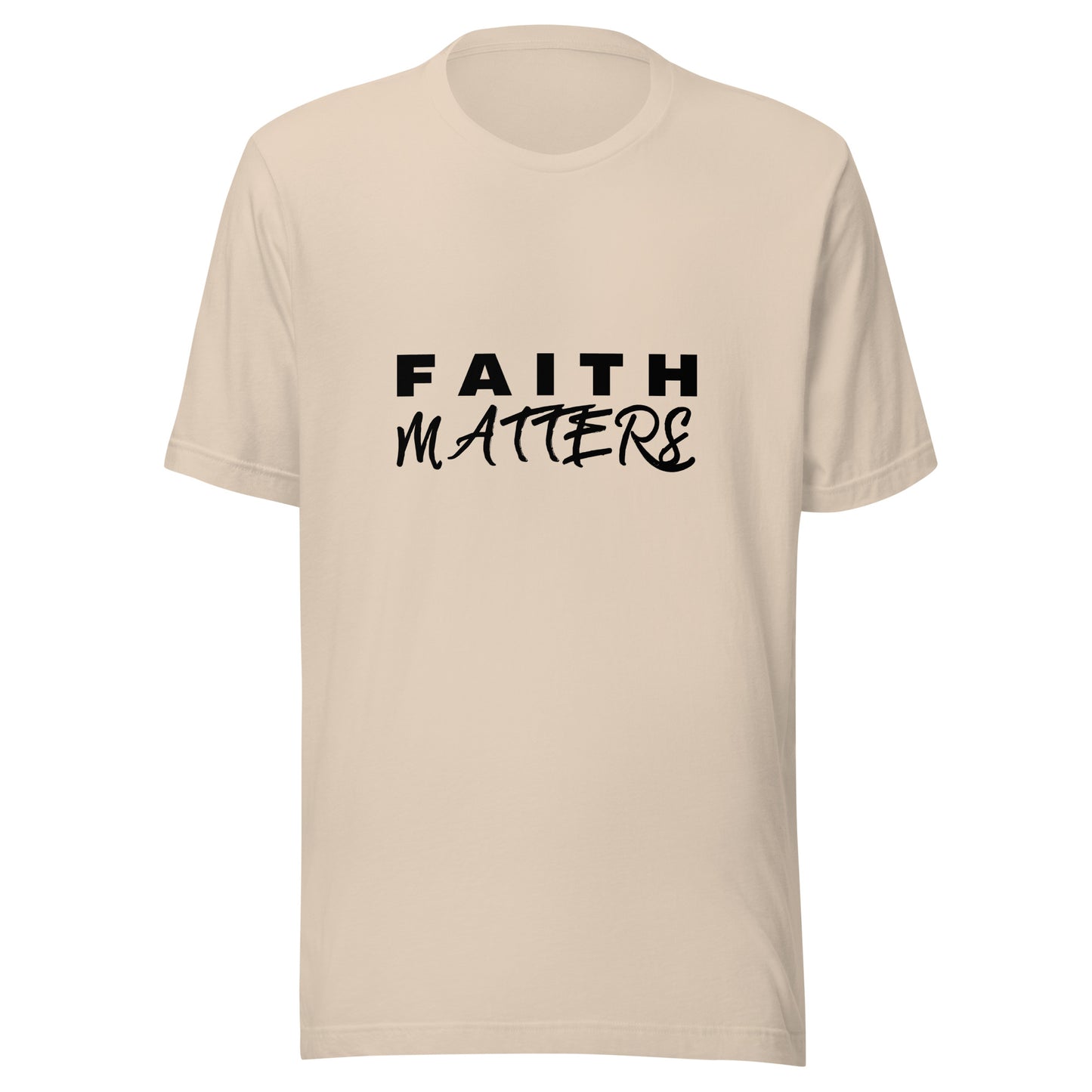 "Faith Matters" - Unisex t-shirt