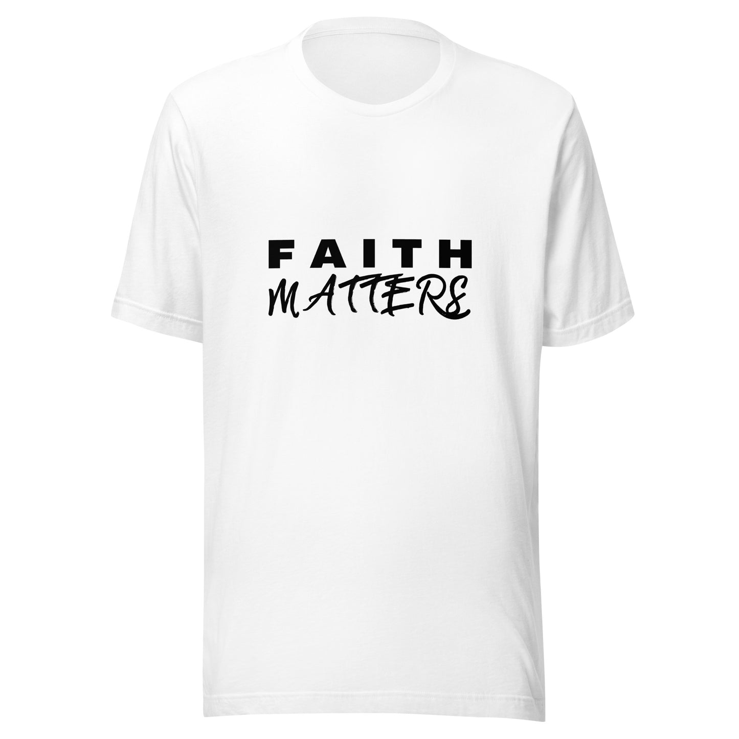 "Faith Matters" - Unisex t-shirt