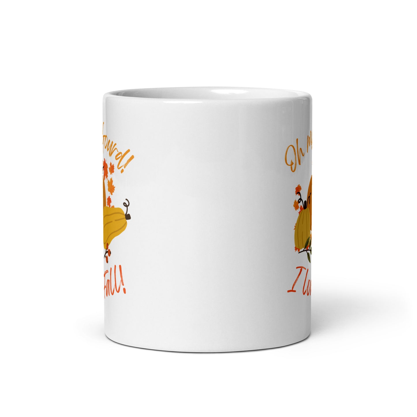 "Oh My Gourd! I Love Fall!" - White glossy mug