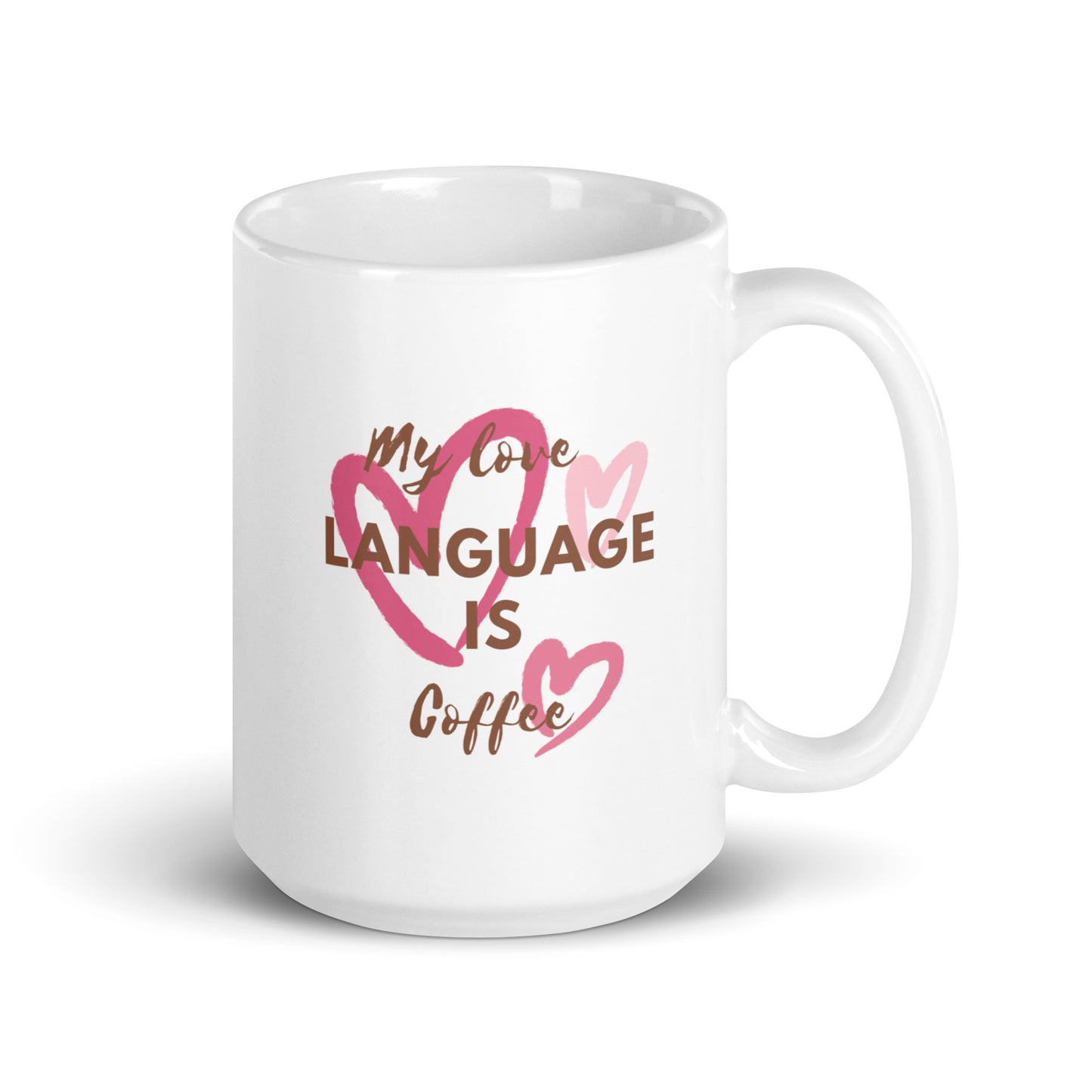 "Coffee is my Love language" - White glossy mug