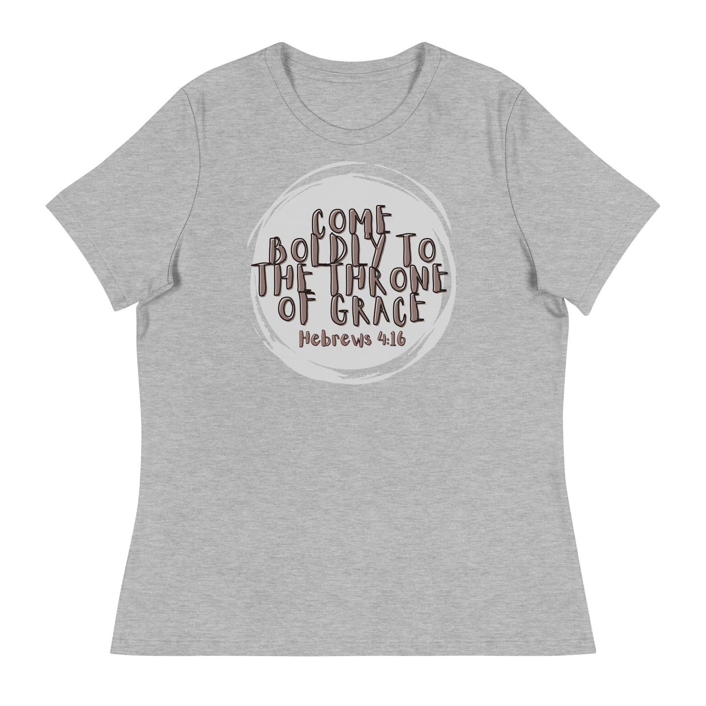 "Come boldly to the throne of Grace" - Women's Relaxed T-Shirt