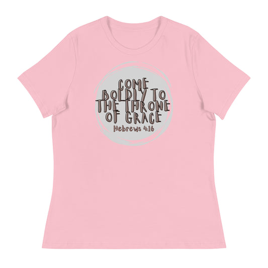 "Come boldly to the throne of Grace" - Women's Relaxed T-Shirt