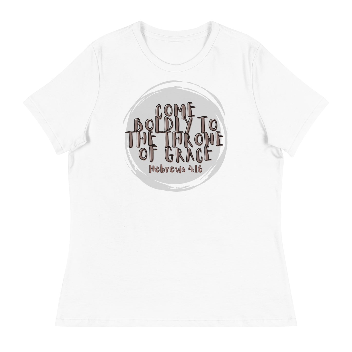 "Come boldly to the throne of Grace" - Women's Relaxed T-Shirt